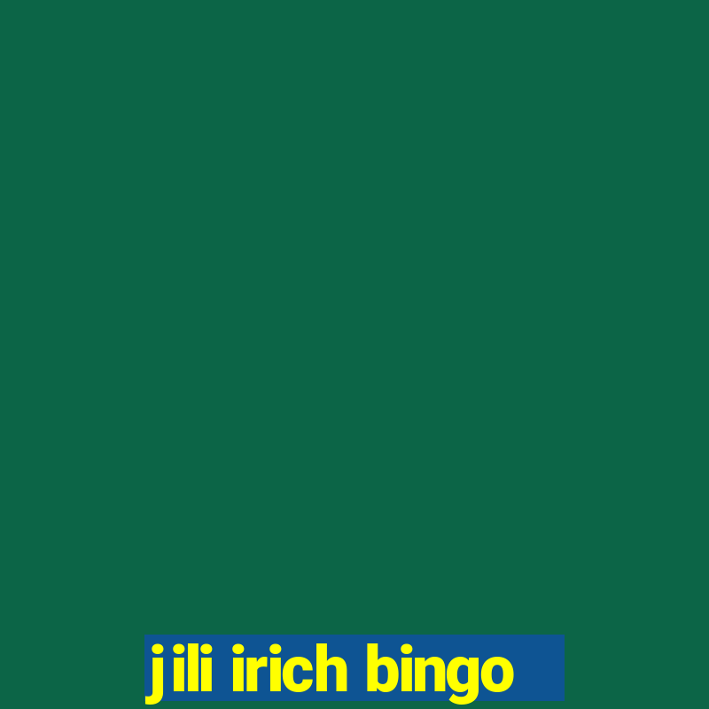 jili irich bingo