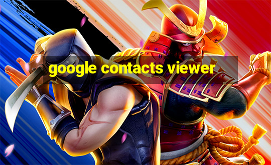 google contacts viewer