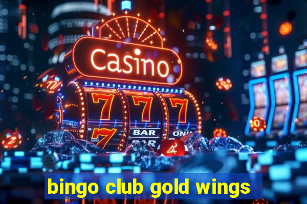 bingo club gold wings