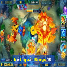 kết quả Bingo18 ngày 24