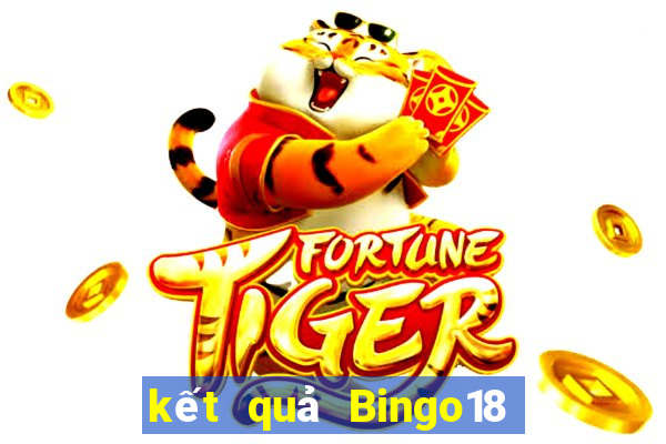 kết quả Bingo18 ngày 24