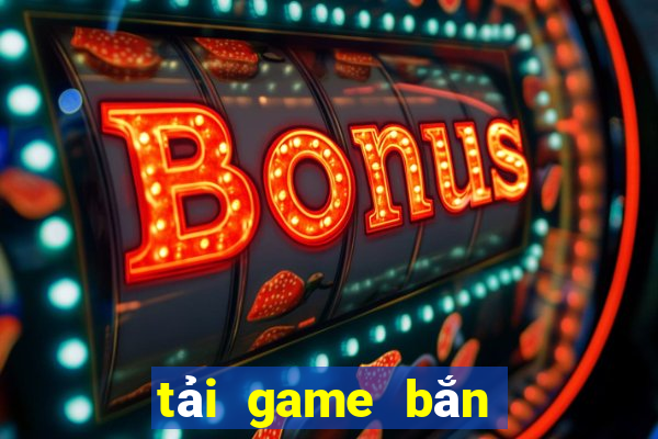 tải game bắn cá bingo 2