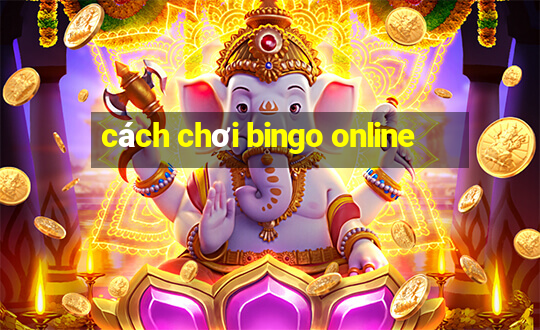 cách chơi bingo online