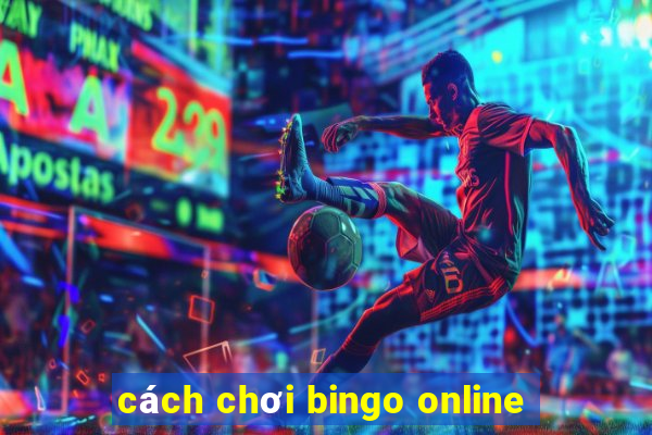 cách chơi bingo online