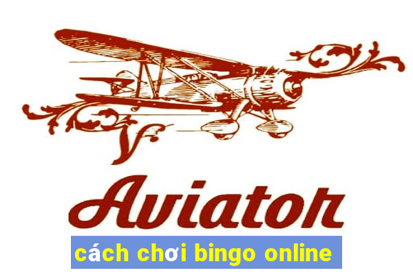 cách chơi bingo online