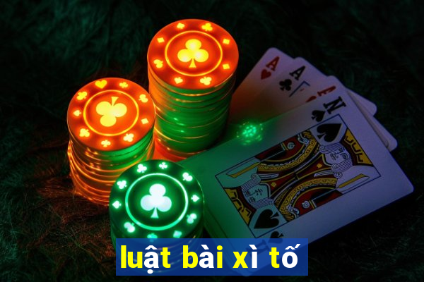 luật bài xì tố