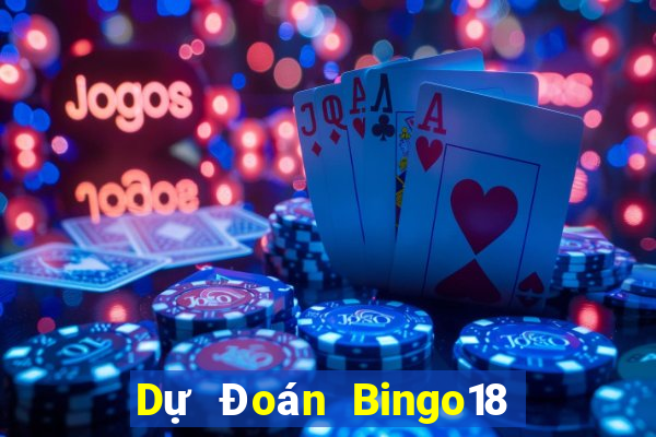 Dự Đoán Bingo18 ngày 10