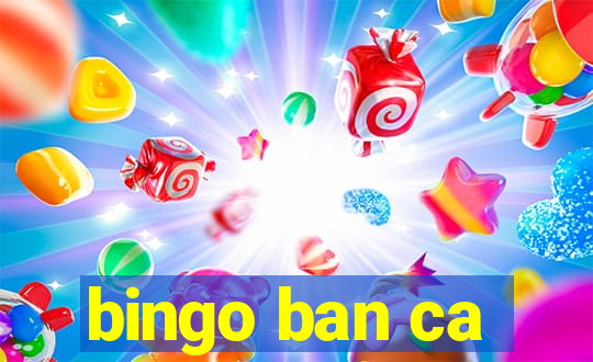 bingo ban ca