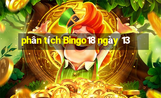 phân tích Bingo18 ngày 13