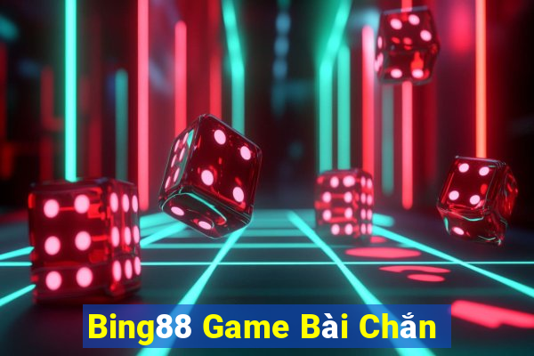 Bing88 Game Bài Chắn