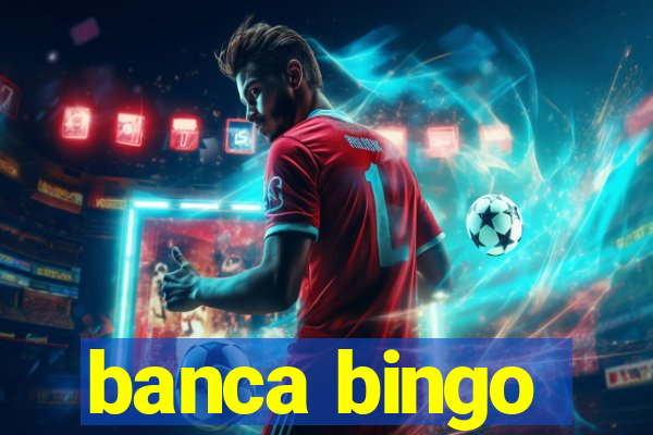 banca bingo