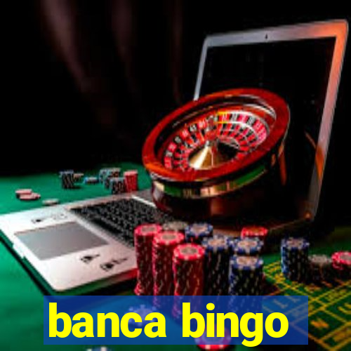 banca bingo