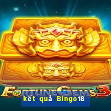 kết quả Bingo18 ngày 15