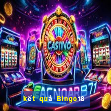 kết quả Bingo18 ngày 15