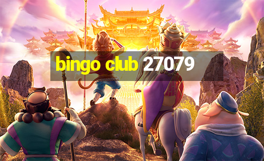 bingo club 27079