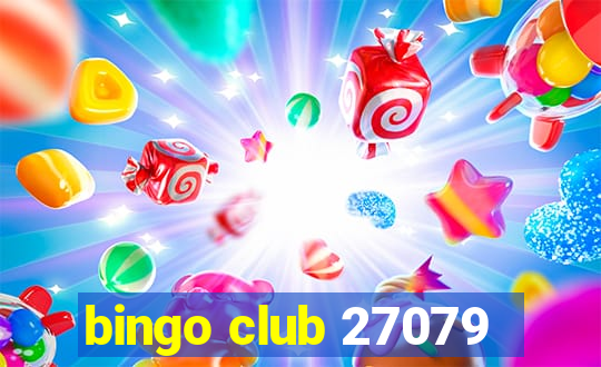 bingo club 27079