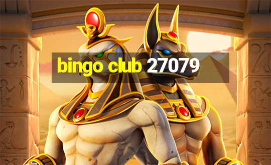 bingo club 27079