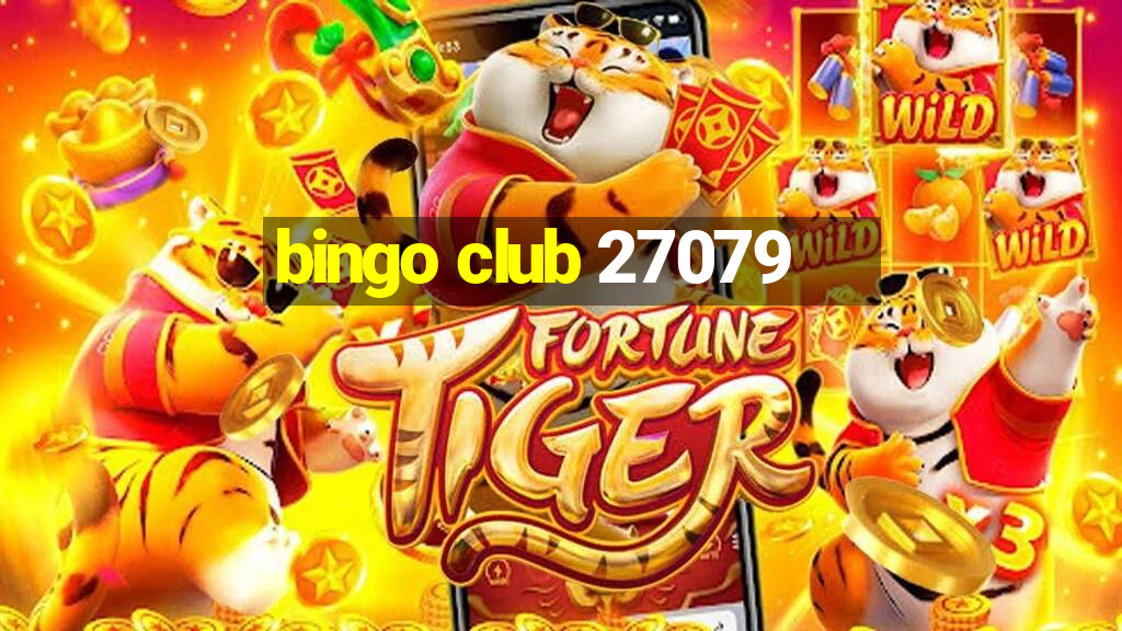 bingo club 27079