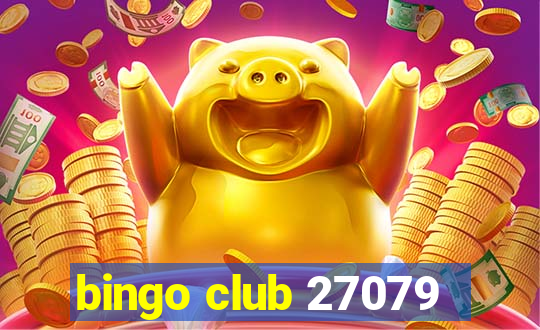 bingo club 27079