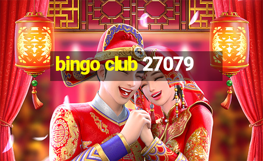 bingo club 27079