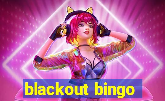 blackout bingo