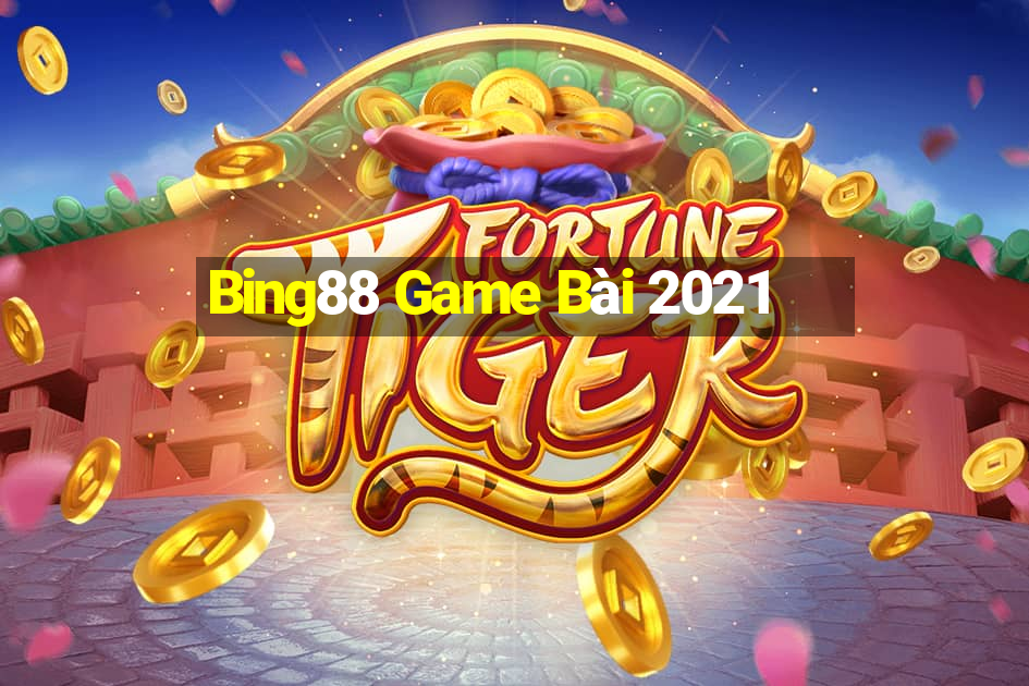 Bing88 Game Bài 2021