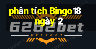 phân tích Bingo18 ngày 2