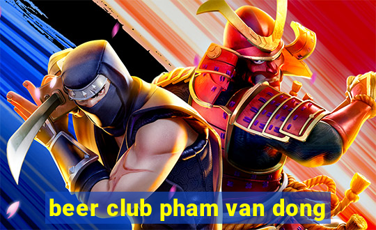 beer club pham van dong