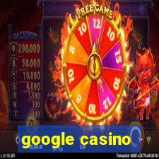 google casino