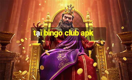 tại bingo club apk