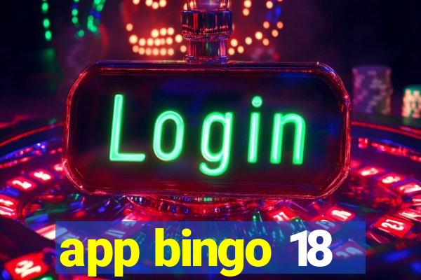 app bingo 18