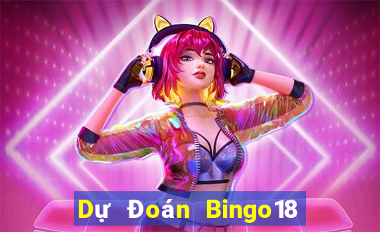 Dự Đoán Bingo18 ngày 21