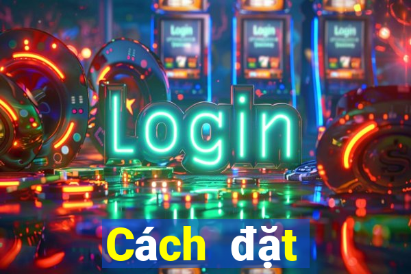 Cách đặt cược XSBINGO18 Thứ 7