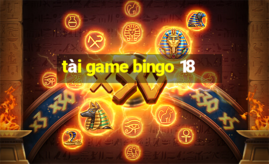 tài game bingo 18