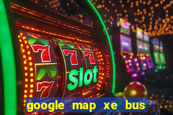 google map xe bus hà nội