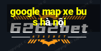 google map xe bus hà nội