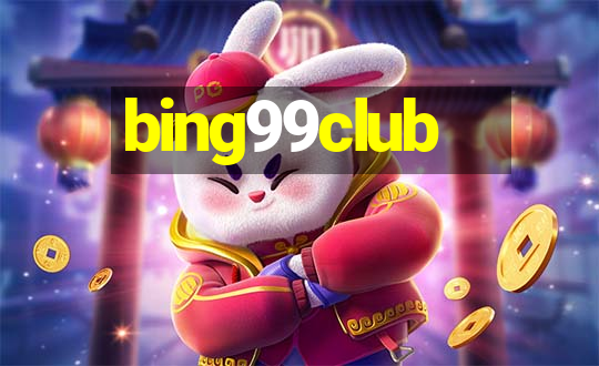 bing99club