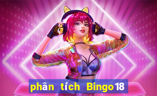 phân tích Bingo18 ngày thứ năm