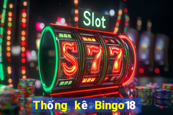 Thống kê Bingo18 ngày 9