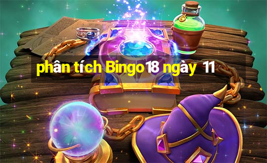 phân tích Bingo18 ngày 11