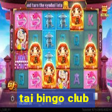 tai bingo club