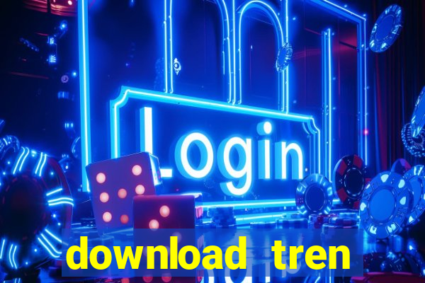 download tren google play