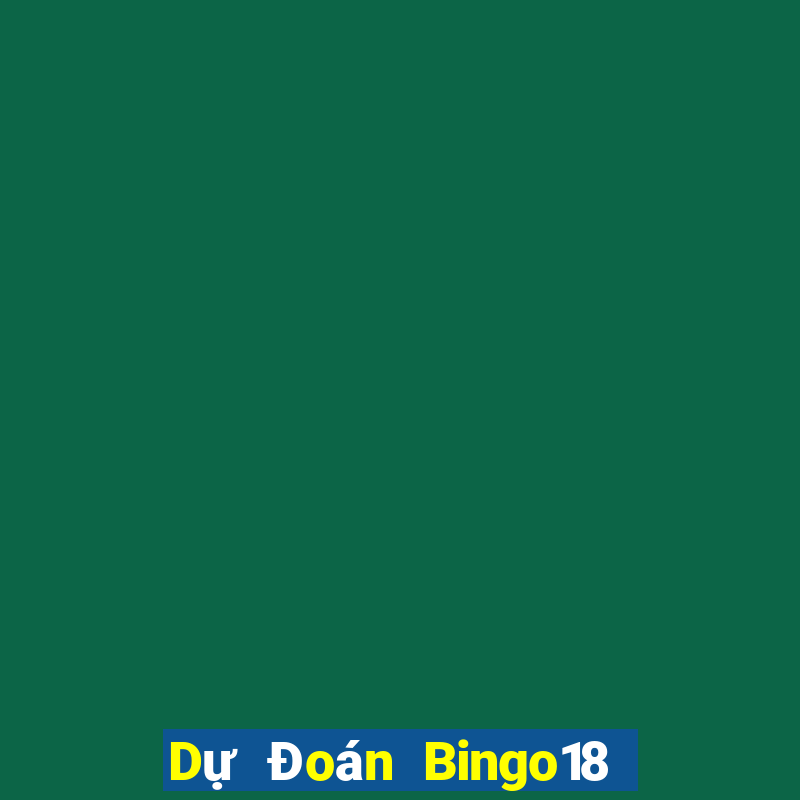 Dự Đoán Bingo18 ngày 19