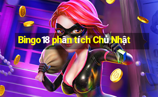 Bingo18 phân tích Chủ Nhật