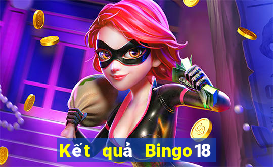 Kết quả Bingo18 ngày thứ năm