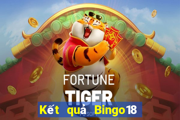 Kết quả Bingo18 ngày thứ năm