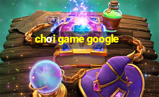 chơi game google