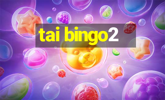 tai bingo2