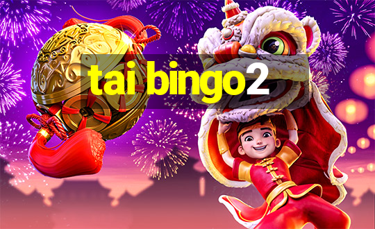 tai bingo2