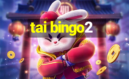 tai bingo2